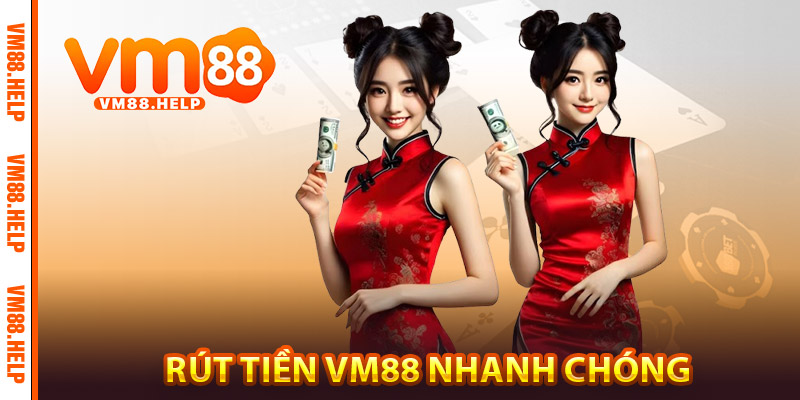 Rút Tiền VM88 - Hướng Dẫn Giao Dịch An Toàn và Tiện Lợi 3 Rút tiền VM88 nhanh chóng